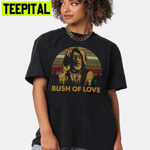 Bush Of Love Obi-Wan Bad Lip Reading Vintage Unisex Shirt