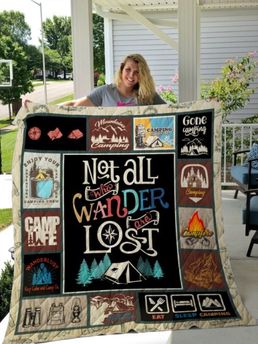 Camping Not All Who Wander Are Lost Quilt Blanket