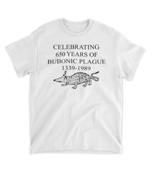 Celebrating 650 Years Of Bubonic Plague 1339-1989 Trending Joke Funny Mouse Unisex T-Shirt