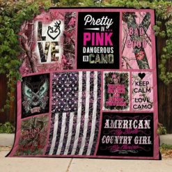 Country Girl Pretty In Pink Dangerous In Camo Quilt Blanket