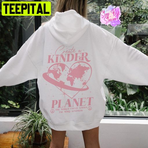 Create A Kinder Planet Unisex Hoodie