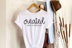 Created with A Purpose T-Shirt