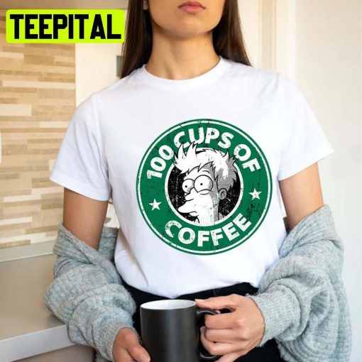 Cups Of Coffee Starbuck Logo Futurama Unisex T-Shirt