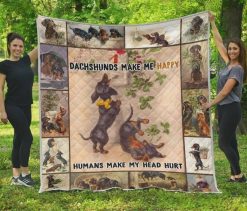 Dachshunds Make Me Happy Humans Make My Head Hurt Quilt Blanket