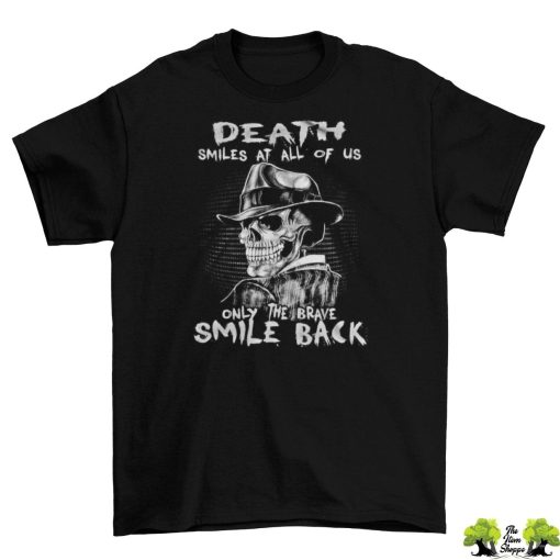 Death Smiles At Us All T-Shirt