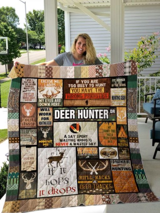 Deer Hunter You Have Wrong Priorities Deer Lo Quilt Blanket