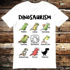 Dinosaurs Cartoon Art Dinosaurism Realism Surrealism Futurism Pop Pixel T-Shirt