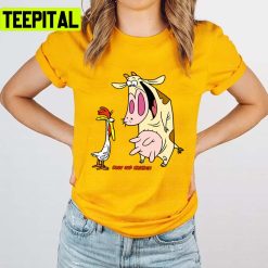 Dont Look At Me Like That Cow And Chicken Cartoon Unisex T-Shirt