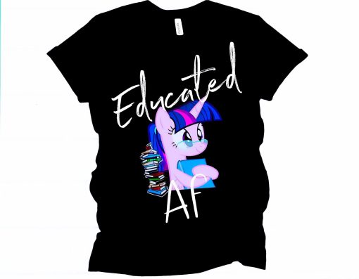 Educated Af High School Graduation For Her University College Graduation Unisex T-Shirt