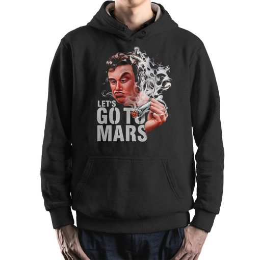 Elon Musk Smoke Lets Go to Mars Hoodie