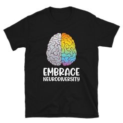 Embrace Neurodiversity Shirt