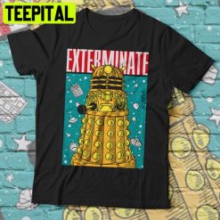 Exterminate Doctor Who Trending Unisex T-Shirt