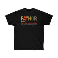 Fa-Thor Like Dad Just Way Mightier Hero  Premium T-Shirt