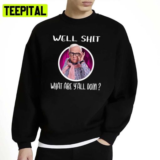 Funny Leslie Jordan Quote The Middles Unisex Sweatshirt