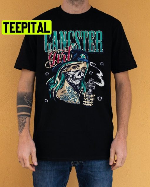 Gangster Girl Trending Unisex Shirt