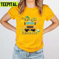 Happy School Day The Magic School Bus Unisex T-Shirt