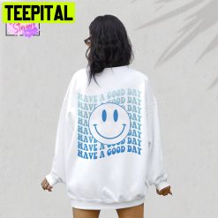 Have A Good Day Blue Retro Smile Face Unisex Sweatshirt