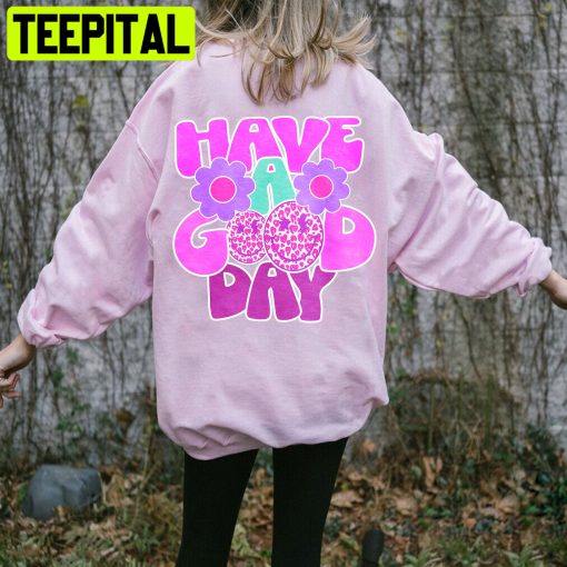 Have A Good Day Retro Smile Face Unisex Sweatshirt