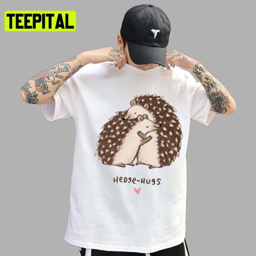 Hedge Hugs Hedgehog Cute Design Unisex T-Shirt