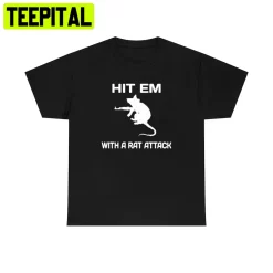 Hit Em With A Rat Attack Escape From Tarkov Trending Unisex T-Shirt