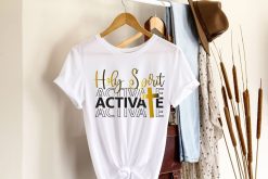 Holy Spirit Activate Shirt