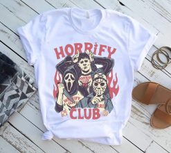 Horrify Club Horror Movie Horror Halloween New Art T-Shirt