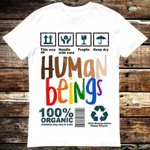 Human Beings 100 Organic LGBT Color May Vary T-Shirt