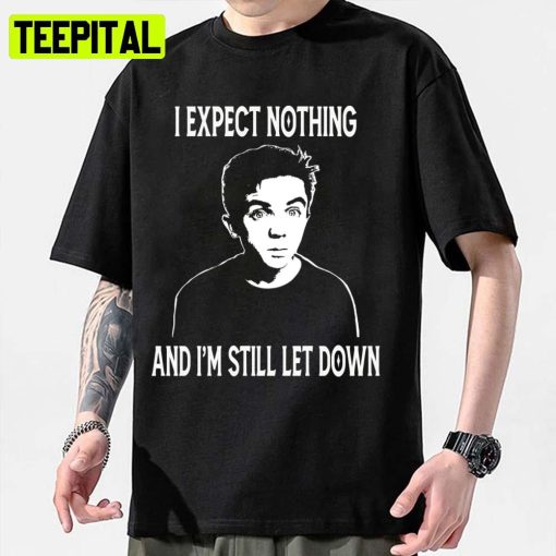 I Expect Nothing And I’m Still Let Down The Middles Unisex Sweatshirt