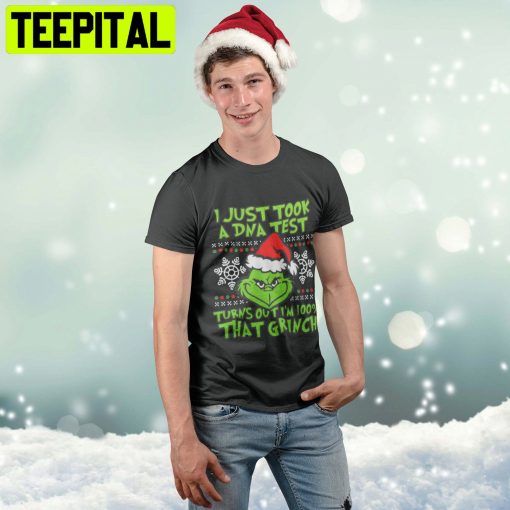 I Just Took A Dna Test Turns Out I’m 100 That Grinch Trending Unisex Shirt