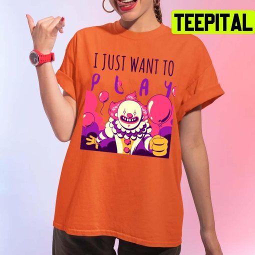 I Just Want To Play Halloween Design Unisex T-Shirt