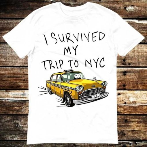 I Survived My Trip To NYC T Shirt