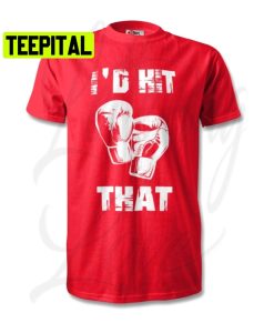 I’d Hit That Funny Halloween Trending Unisex T-Shirt