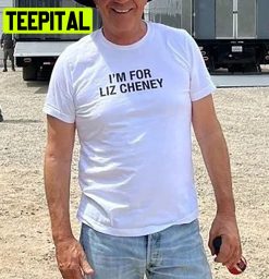 I’m For Liz Cheney Trending Unisex T-Shirt