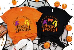 It’s Just A Bunch Of Hocus Pocus Hocus Pocus Sanderson Sisters Halloween T-Shirt