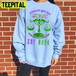 Jennifer Walters Attorney At Law Super Heroes Need A Super Lawyer She-Hulk 2022 Movie Trending Unisex Sweatshirt