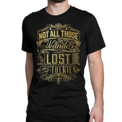 JRR Tolkien Not All Those Who Wander Are Lost T-Shirt