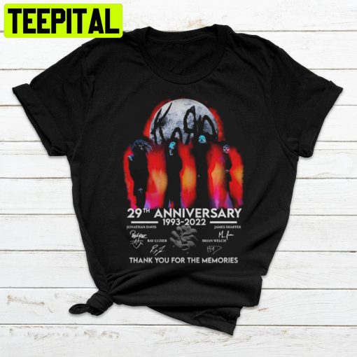 Korn 29th Anniversary 1993-2022 Signatures Thank You For The Memories Trending Unisex T-Shirt