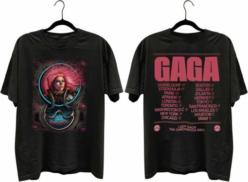 Lady Gaga Tour The Chromatica Ball Tour 2022 Lady Powerful Unisex T-Shirt