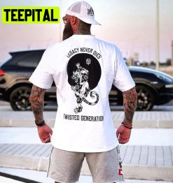 Legacy Never Dies Teisted Generation Trending Unisex T-Shirt