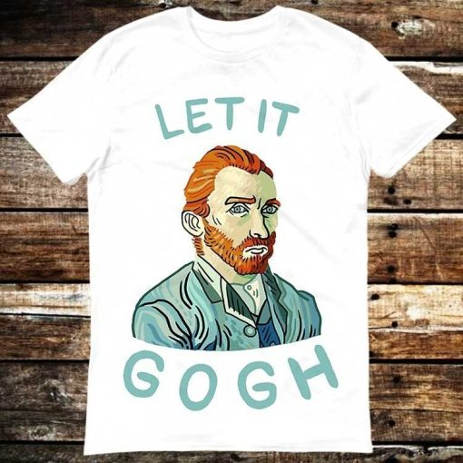 Let It Gogh T-Shirt