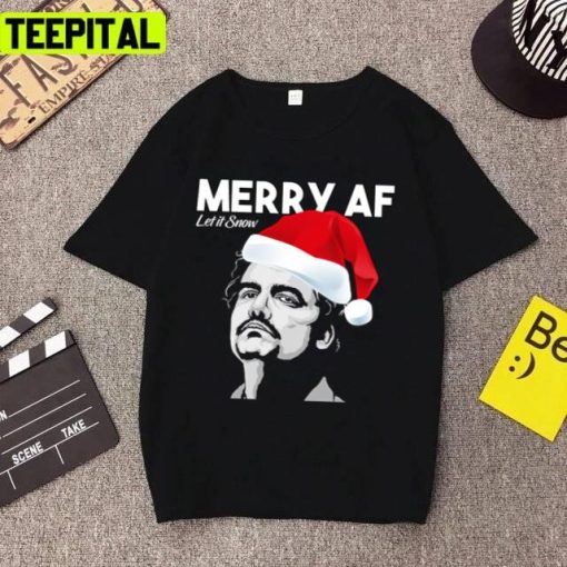 Let It Snow By Merry Af Pablo Escobar Narcos Unisex T-Shirt