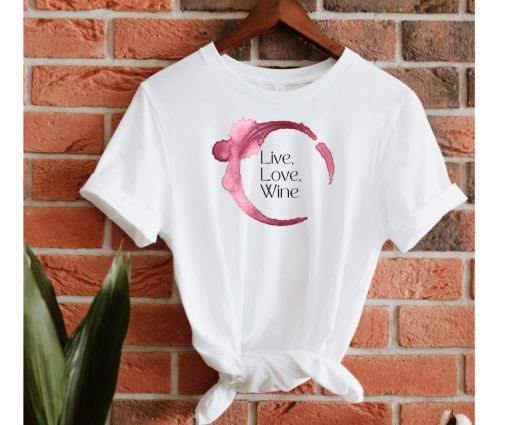 Live Love Wine T-Shirt