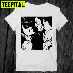 Mad Season Above Grunge Rock Punk Trending Unisex Shirt