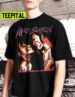 Mad Season Rare Vintage Retro Unisex T-Shirt