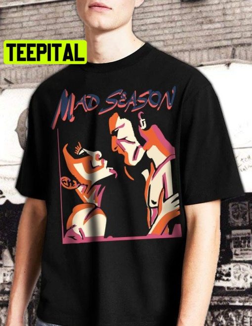 Mad Season Rare Vintage Retro Unisex T-Shirt