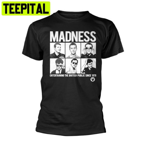 Madness Entertaining The British Public Since 1979 Trending Unisex T-Shirt