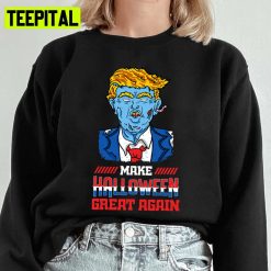 Make America Great Again Funny Halloween Spooky Night Unisex Sweatshirt