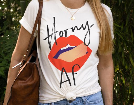 Men’s Women’s Horny Af Mature Content Clothing Unisex T-Shirt