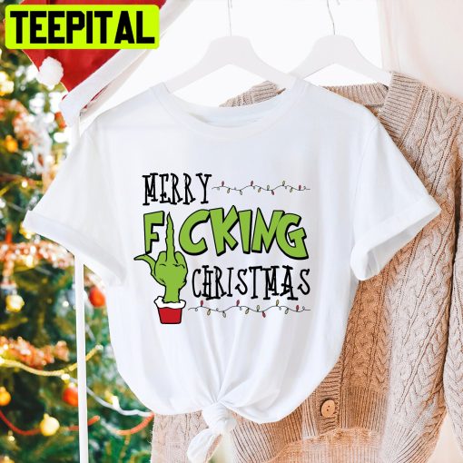 Merry Fucking Christmas Grinch Middle Finger Trending Unisex Shirt