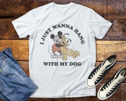 Mickey And Friends I Just Want To Hang With My Dog Disney T-Shirt